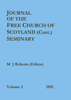 Journal of the Free Church of Scotland (Cont.) Seminary,Used