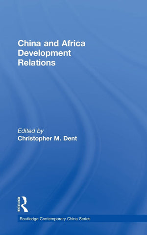 China And Africa Development Relations (Routledge Contemporary China Series),Used