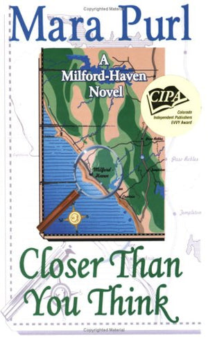 Closer Than You Think (A MilfordHaven Novel) (Milfordhaven Novels),Used
