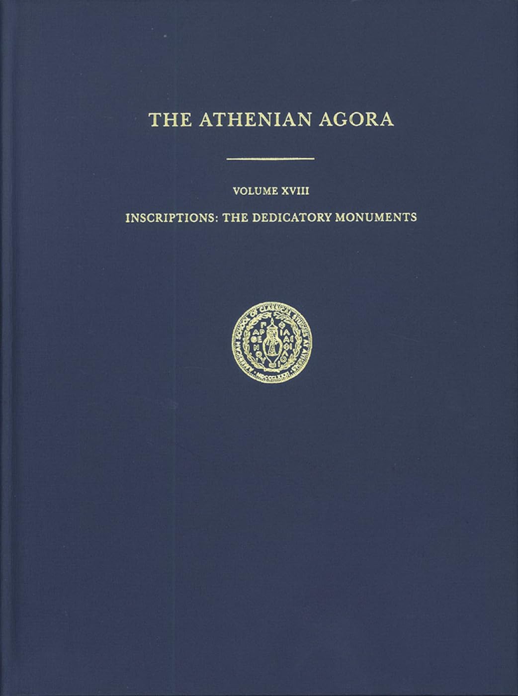 Inscriptions: The Dedicatory Monuments (Athenian Agora),Used
