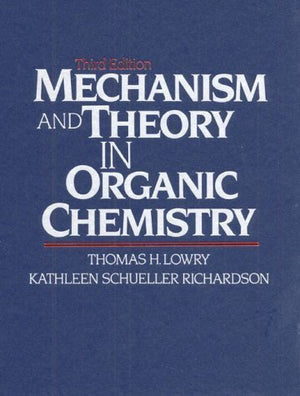 Mechanism And Theory In Organic Chemistry (3Rd Edition),New