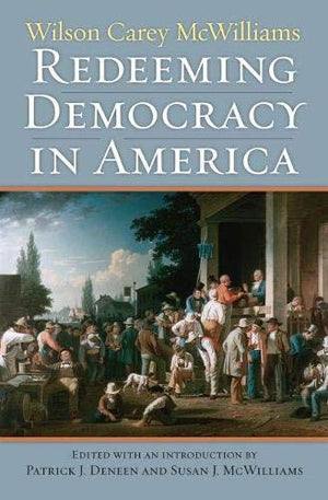 Redeeming Democracy in America (American Political Thought),Used