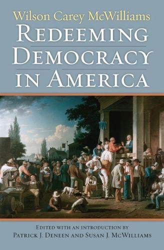 Redeeming Democracy in America (American Political Thought),Used