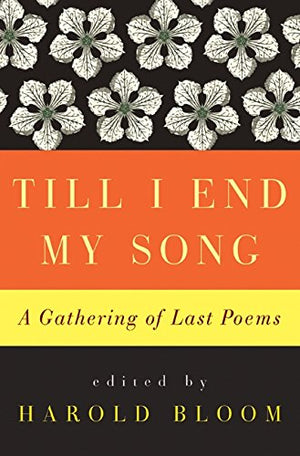 Till I End My Song: A Gathering of Last Poems,Used