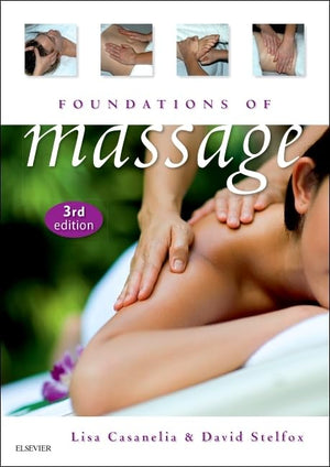 Foundations of Massage: Third Edition,Used