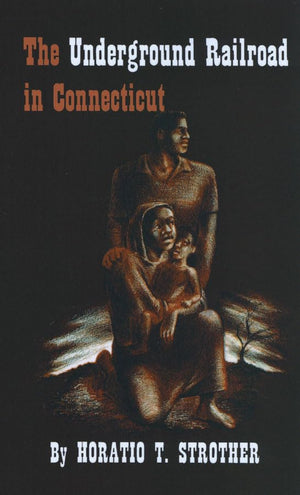 The Underground Railroad in Connecticut,Used