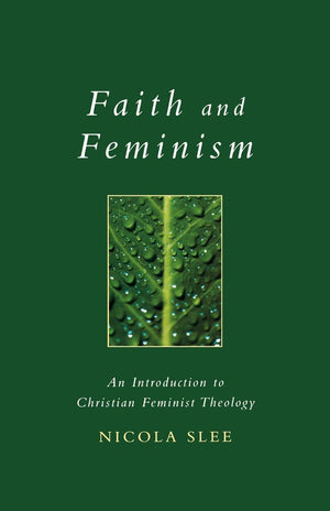 Faith and Feminism (Exploring Faith),Used