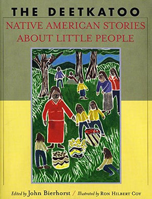 The Deetkatoo: Native American Stories About Little People,Used