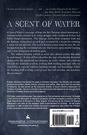 A Scent of Water: Bringing Life Back to the Christian School Movement,Used