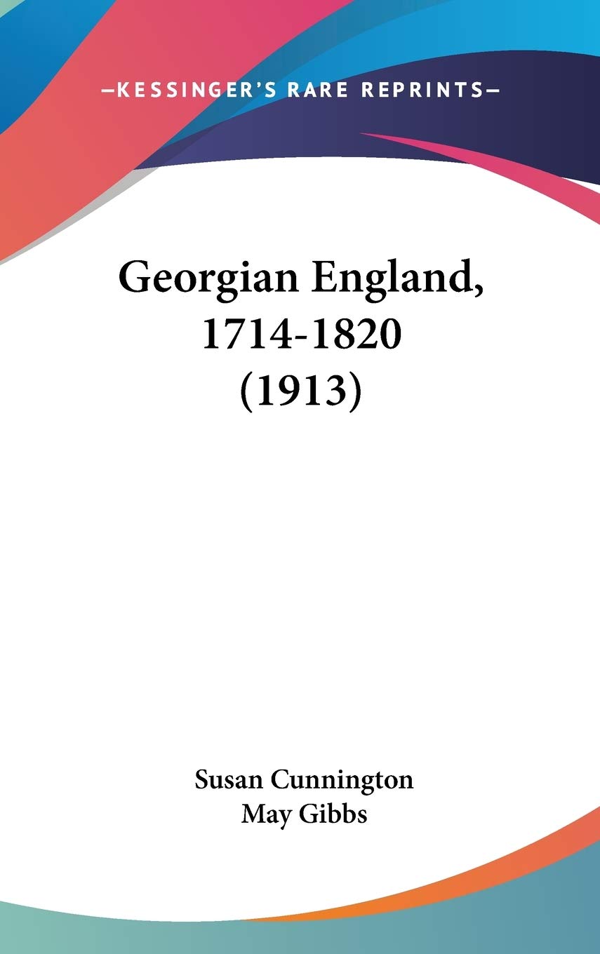 Georgian England, 17141820 (1913),New