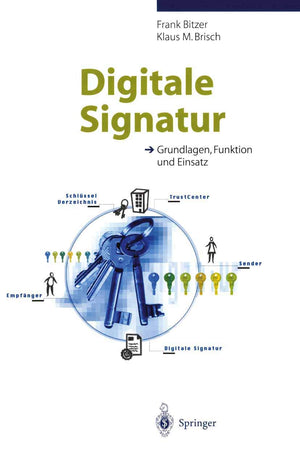 Digitale Signatur: Grundlagen, Funktion und Einsatz (German Edition),Used