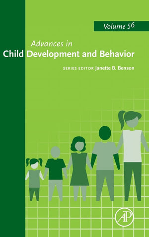 Advances in Child Development and Behavior (Volume 56),Used