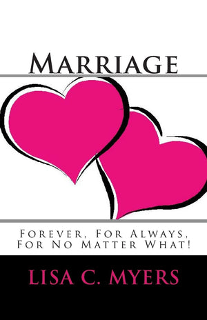 Marriage Forever, For Always, For No Matter What!,Used