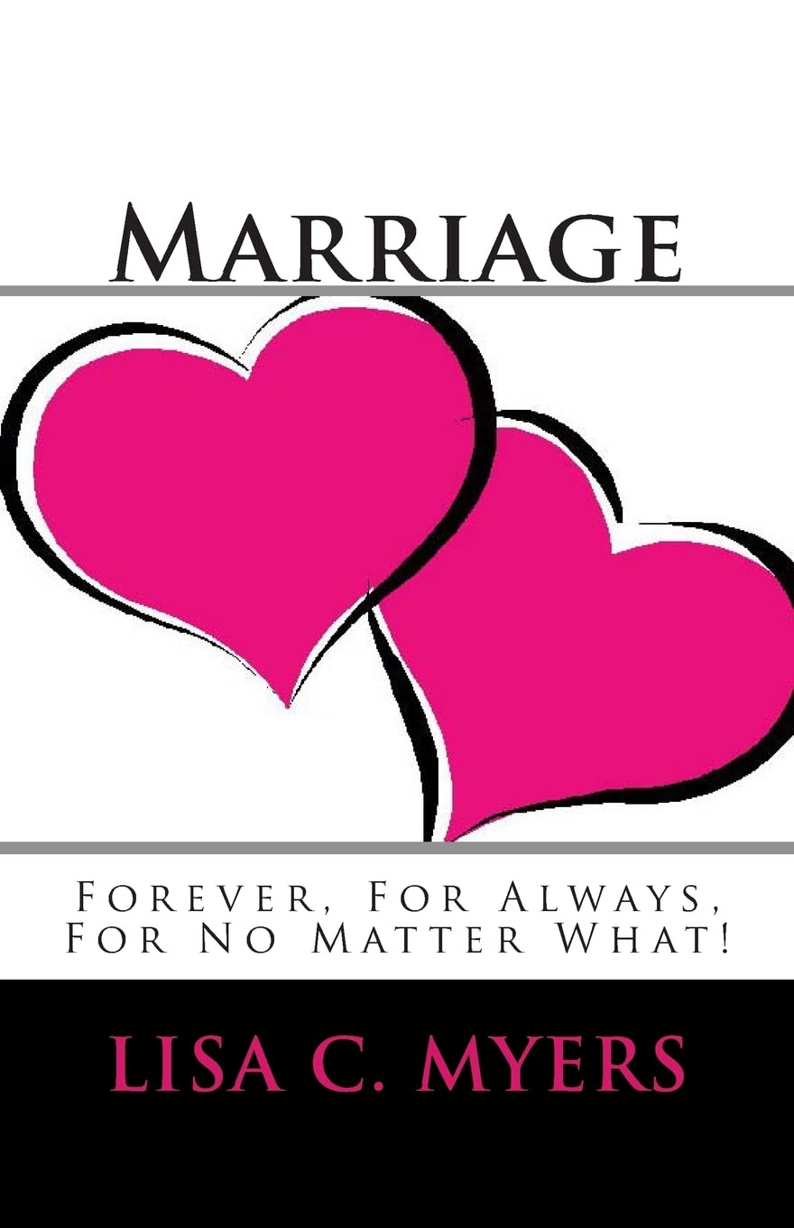 Marriage Forever, For Always, For No Matter What!,Used
