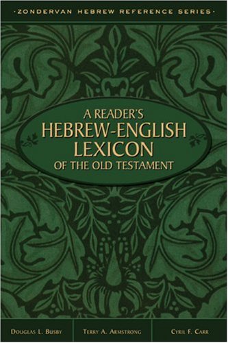 Reader'S Hebrewenglish Lexicon Of The Old Testament, A,New