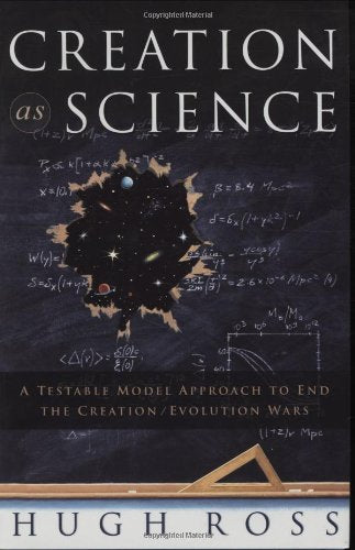 Creation As Science: A Testable Model Approach to End the Creation/evolution Wars,Used