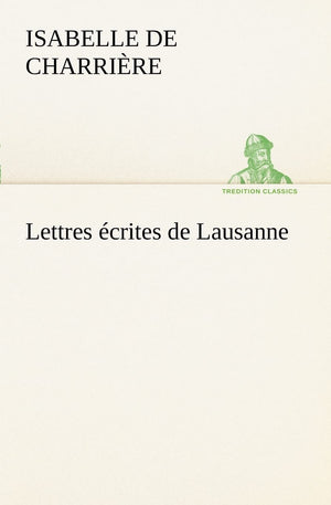 Lettres crites de Lausanne (French Edition),Used