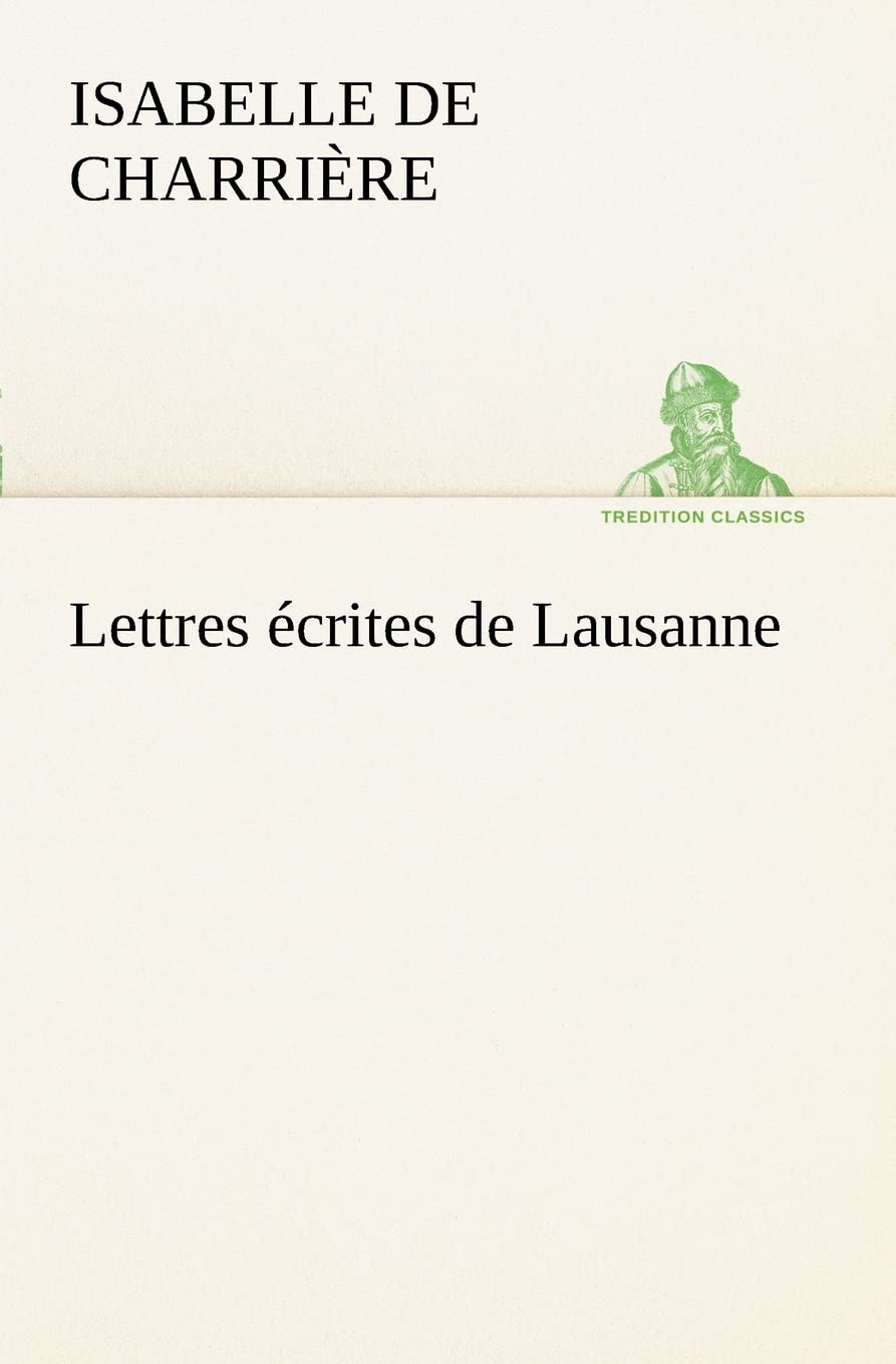 Lettres crites de Lausanne (French Edition),Used