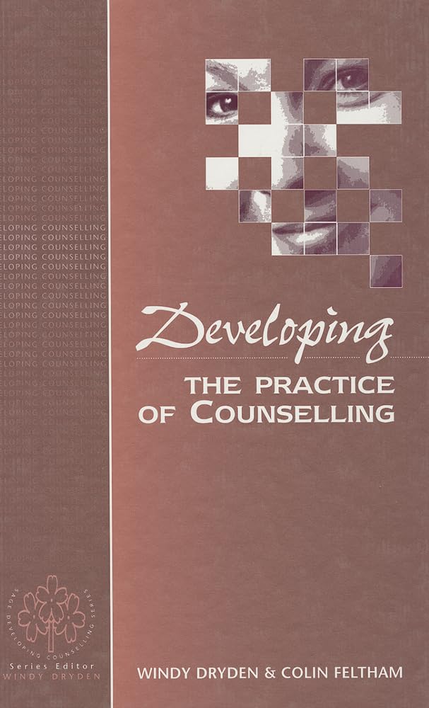 Developing The Practice Of Counselling (Developing Counselling Series),Used
