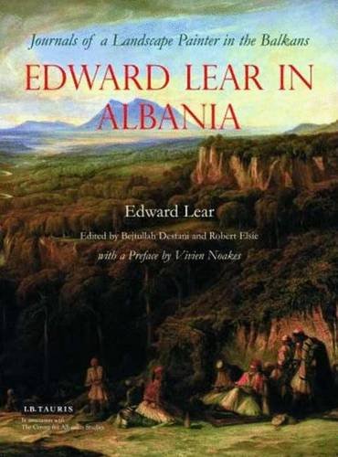 Edward Lear in Albania: Journals of a Landscape Painter in the Balkans,Used