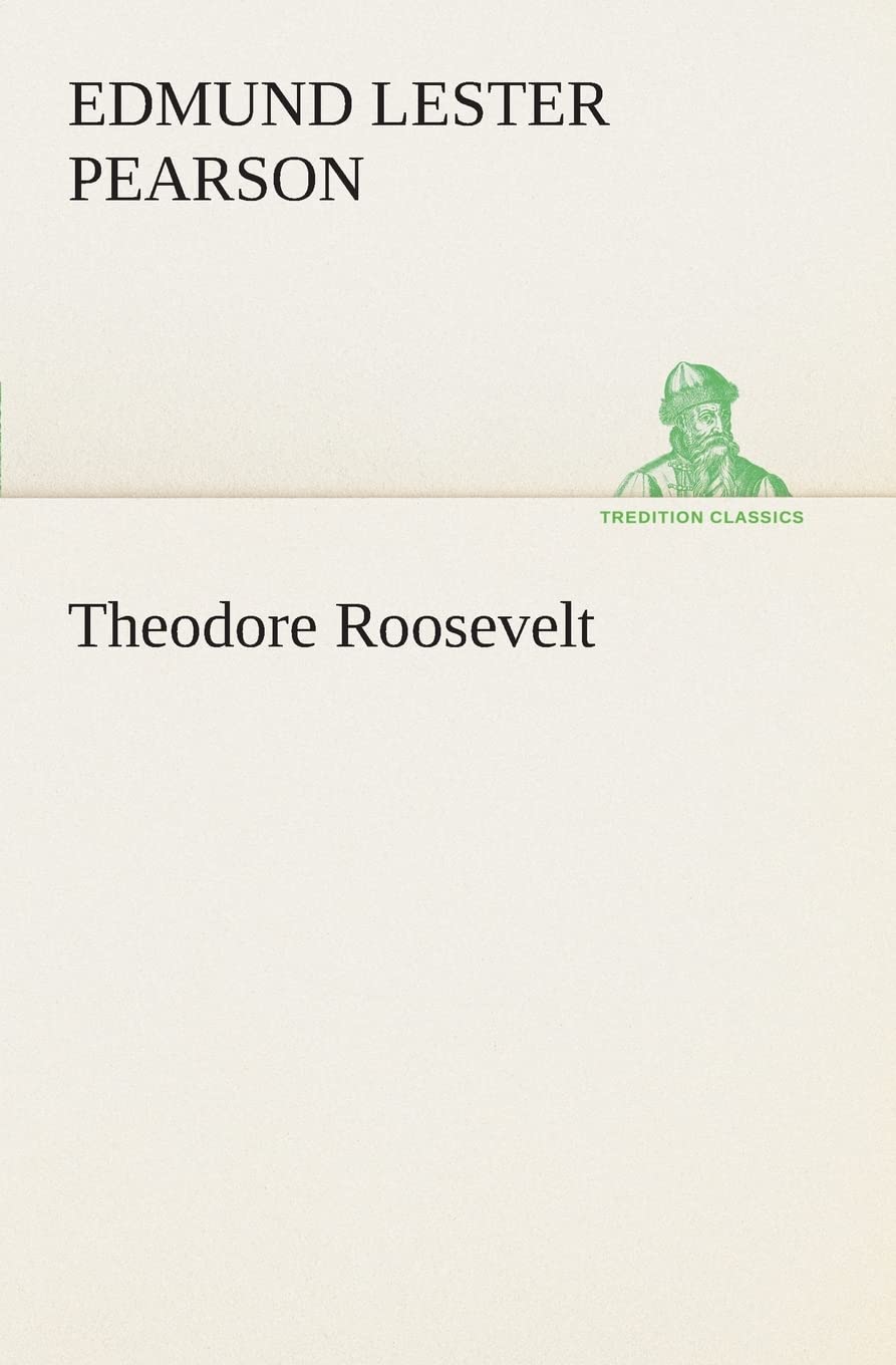 Theodore Roosevelt,Used