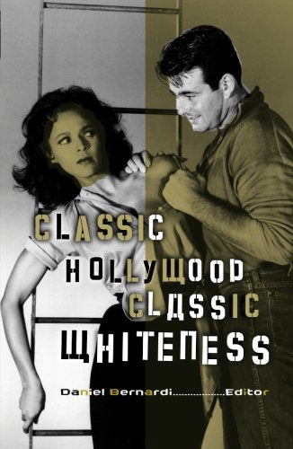 Classic Hollywood, Classic Whiteness,Used