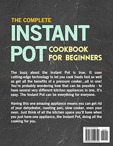 The Complete Instant Pot Cookbook for Beginners: 550 Quick and Delicious Instant Pot Recipes for Smart People on a Budget,Used