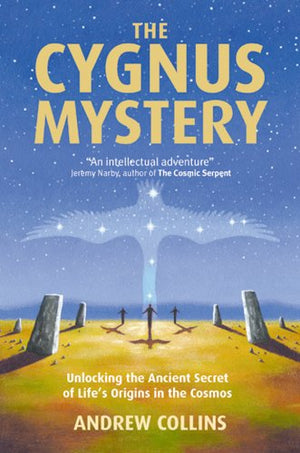 The Cygnus Mystery: Unlocking the Ancient Secret of Life's Origins in the Cosmos,Used