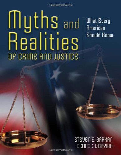 Myths And Realities Of Crime And Justice: What Every American Should Know,Used