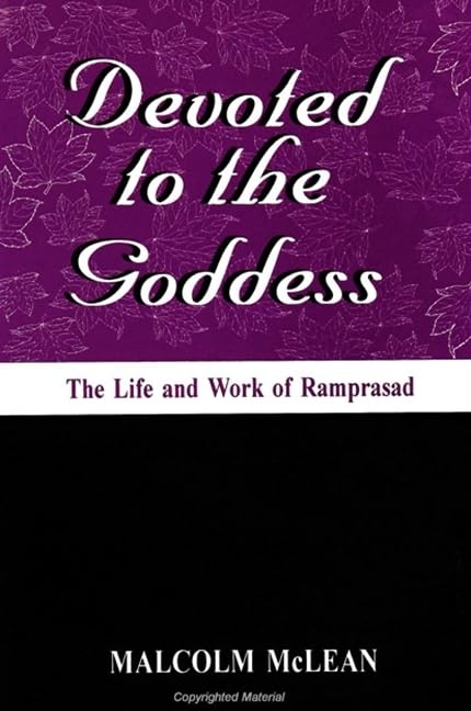 Devoted to the Goddess: The Life & Work of Ramprasad (SUNY Series in Hindu (Suny Series in Hindu Studies),Used