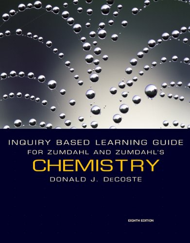 Inquiry Based Learning Guide for Zumdahl/Zumdahl's Chemistry, 8th,Used