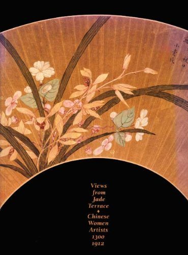 Views From Jade Terrace: Chinese Women Artists, 13001912