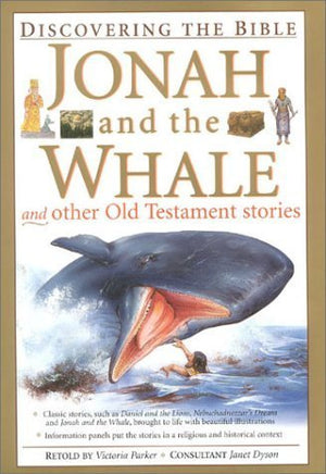 Jonah and the Whale and Other Old Testament Stories (Discovering The Bible),Used