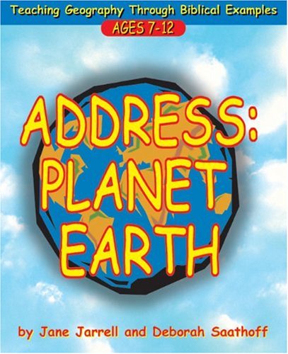 Address: Planet Earth : Teaching Geography Through Biblical Examples,Used