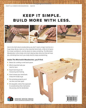 The Minimalist Woodworker: Essential Tools and Smart Shop Ideas for Building with Less,Used