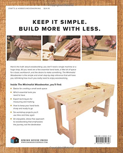 The Minimalist Woodworker: Essential Tools and Smart Shop Ideas for Building with Less,Used