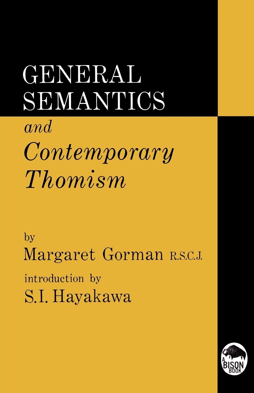 General Semantics and Contemporary Thomism (Bison Book S),Used