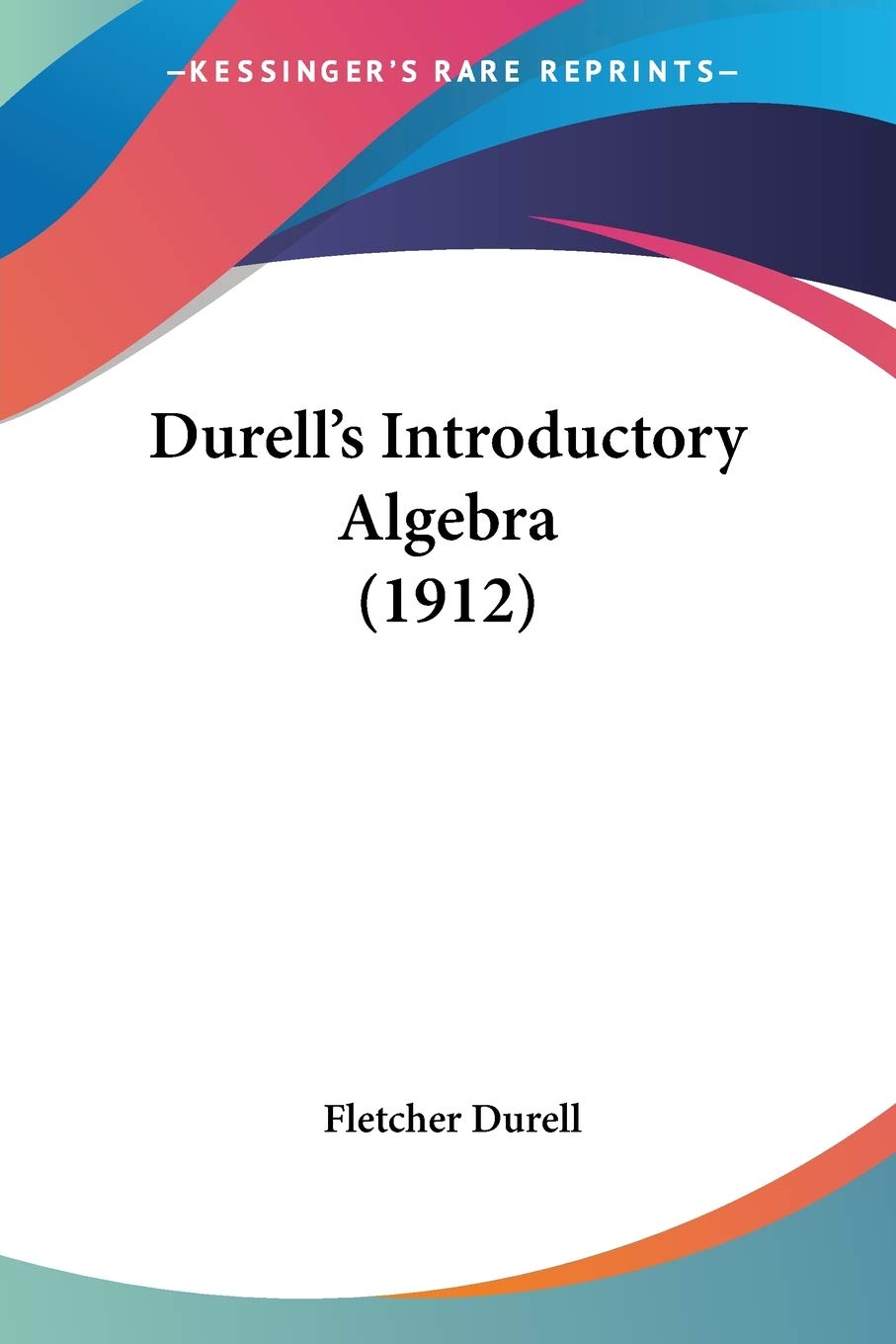 Durell's Introductory Algebra (1912),Used