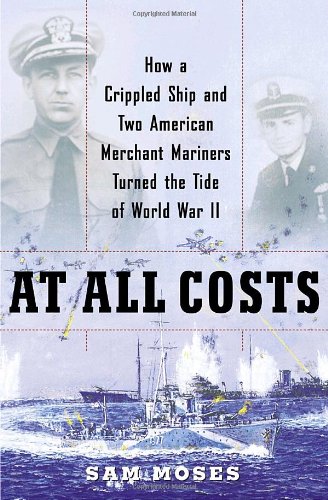 Random House Books for Young Readers: At All Costs - WWII History Book by American Mariners