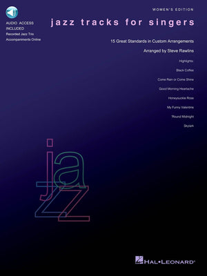 Jazz Tracks For Singers  Women'S Edition: Books With Online Audio Of Jazz Trio Tracks,New