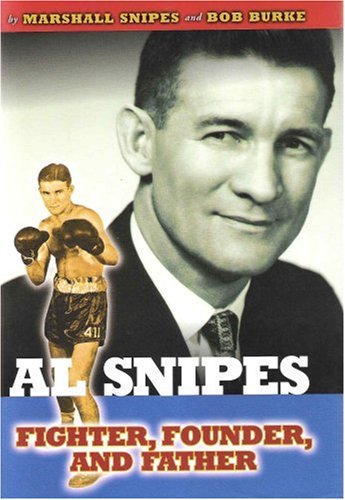 Al Snipes: Fighter, Founder, And Father,Used