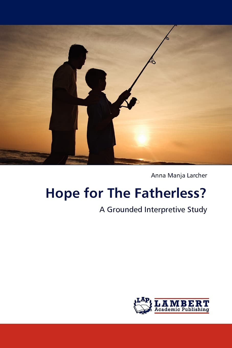 Hope for The Fatherless?: A Grounded Interpretive Study,Used