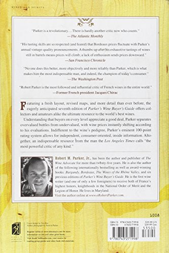 Parker's Wine Buyer's Guide: The Complete, EasytoUse Reference on Recent Vintages, Prices, and Ratings for More than 8,000 Win,Used