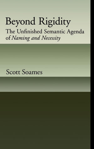 Beyond Rigidity: The Unfinished Semantic Agenda of Naming and Necessity,Used