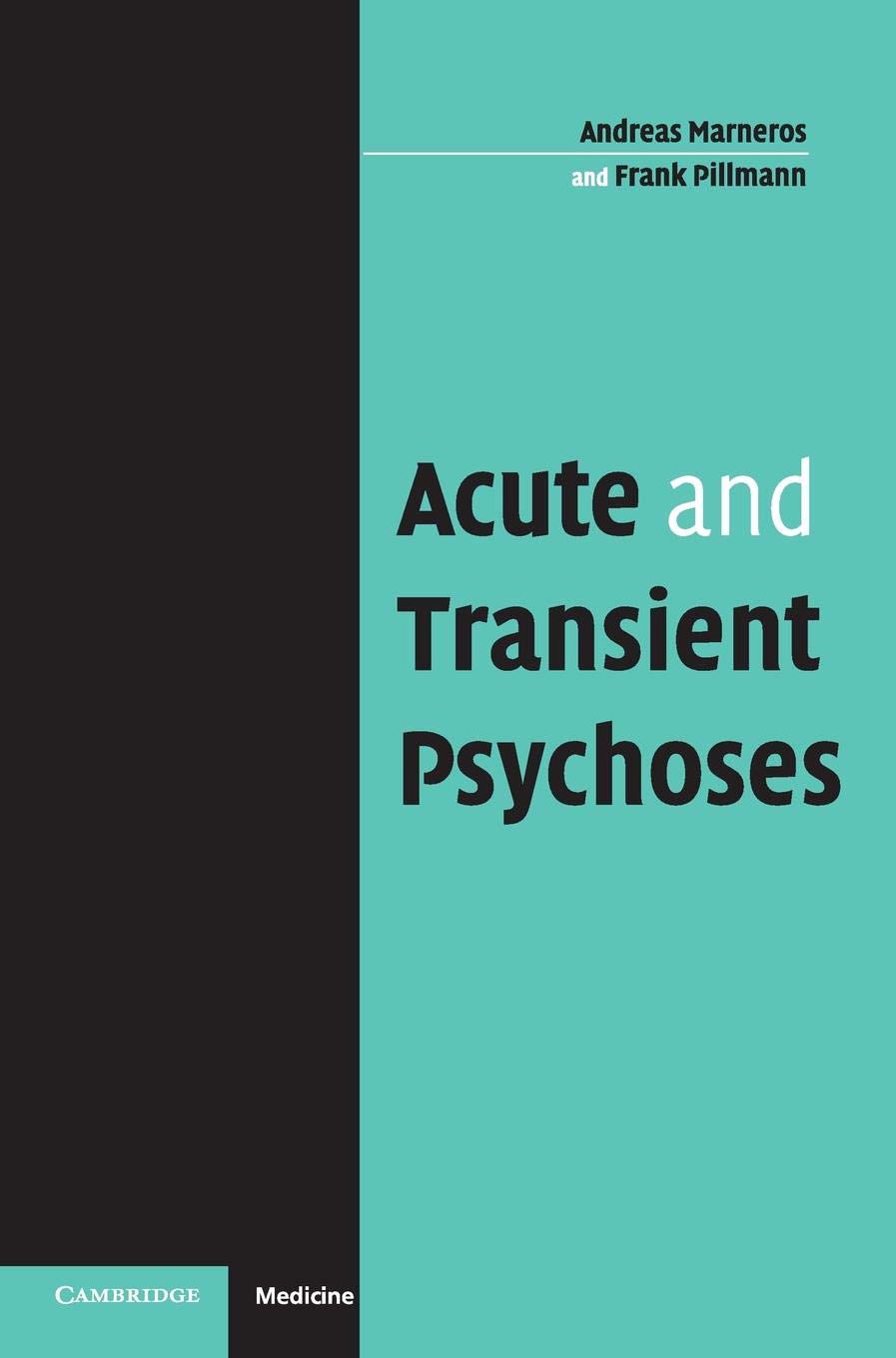 Acute and Transient Psychoses,New