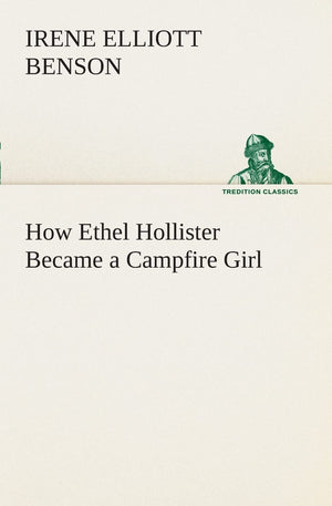 How Ethel Hollister Became a Campfire Girl,Used