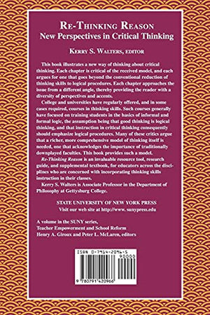 ReThinking Reason: New Perspectives in Critical Thinking (SUNY Series (S U N Y SERIES, TEACHER EMPOWERMENT AND SCHOOL REFORM),Used