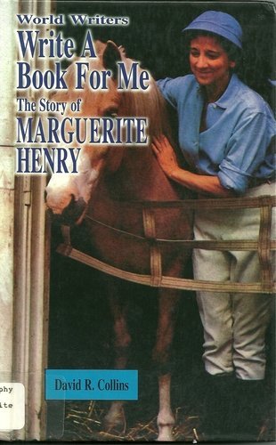Write a Book for Me: The Story of Marguerite Henry (World Writers),Used