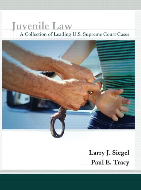 Juvenile Law: A Collection of Leading U.S. Supreme Court Cases,Used