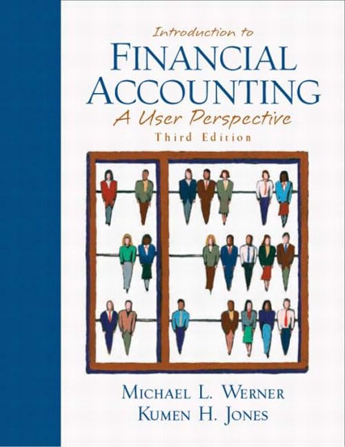 Introduction to Financial Accounting: A User Perspective,New